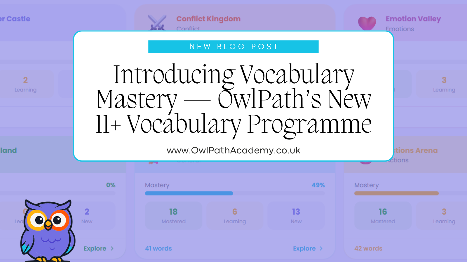 Introducing Vocabulary Mastery — OwlPath’s New 11+ Vocabulary Programme