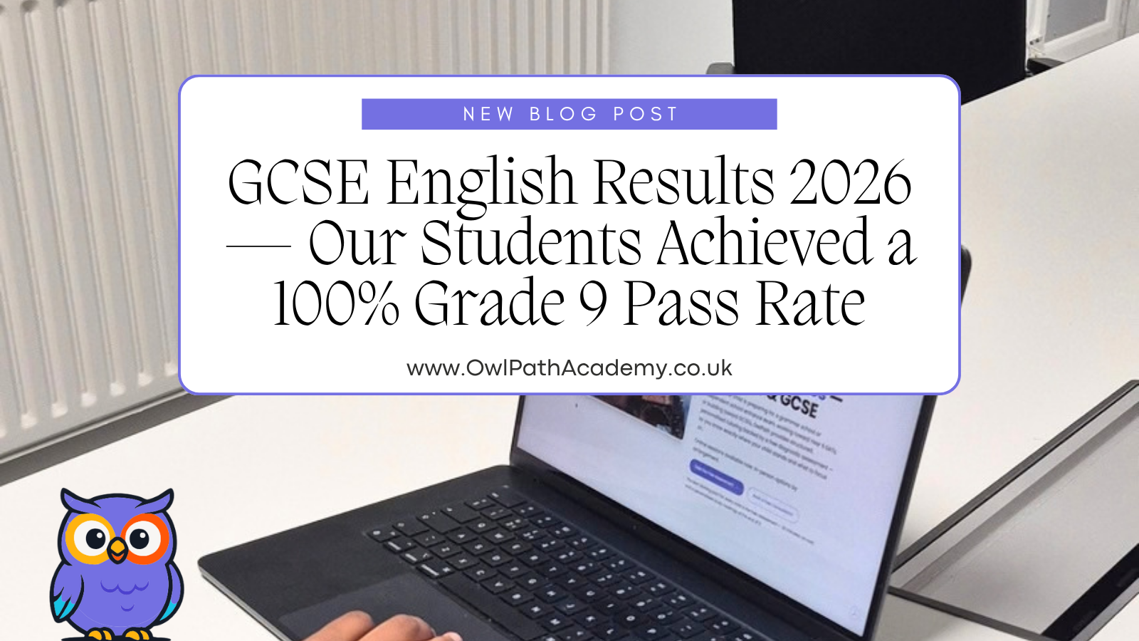 GCSE English Results 2026 — Our Students Achieved a 100% Grade 9 Pass Rate